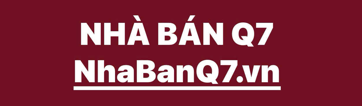 NHÀ BÁN Q7